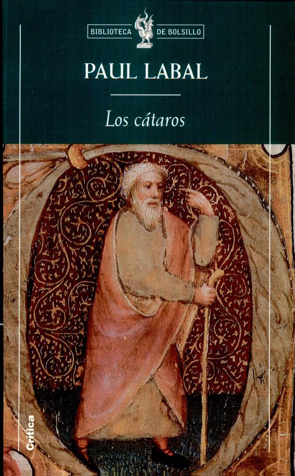 Portada del libro Los Cátaros de Paul Labal - Editorial Crítica